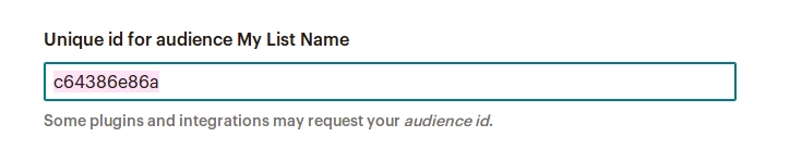 Scroll to the bottom of the page to find your unique id for your audience.